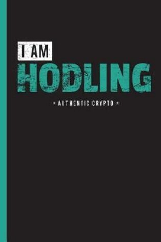 Cover of I Am Hodling Crypto