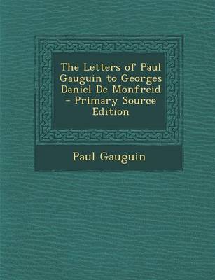 Book cover for The Letters of Paul Gauguin to Georges Daniel de Monfreid