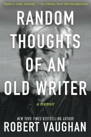 Cover of Random Thoughts of an Old Writer