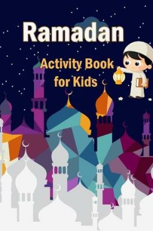 Cover of Ramadan Activity Book for Kids