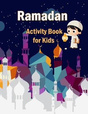 Cover of Ramadan Activity Book for Kids