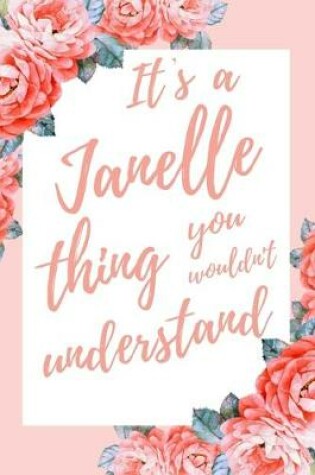 Cover of It's a Janelle Thing You Wouldn't Understand