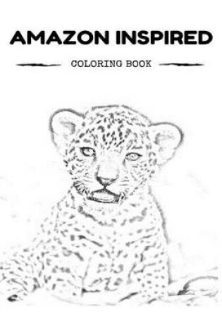 Cover of Amazon Inspired Coloring Book