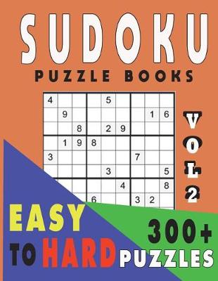 Cover of Sudoku Puzzle Books Easy To Hard 300+ Puzzles Vol2