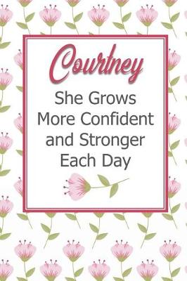 Book cover for Courtney She Grows More Confident and Stronger Each Day