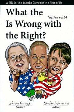 Cover of What The (active Verb) Is Wrong With The Far Right?
