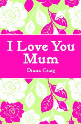 Book cover for I Love You Mum