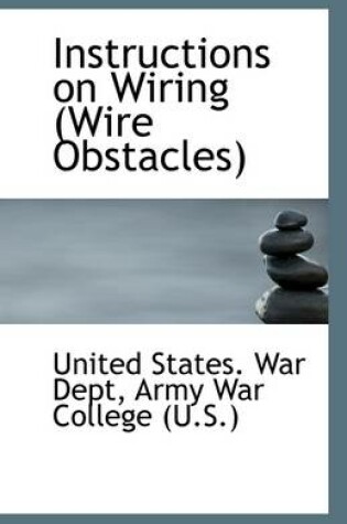 Cover of Instructions on Wiring (Wire Obstacles)