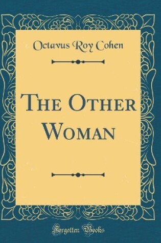 Cover of The Other Woman (Classic Reprint)