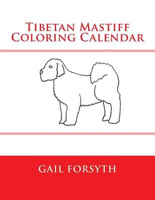 Book cover for Tibetan Mastiff Coloring Calendar