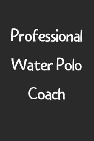 Cover of Professional Water Polo Coach