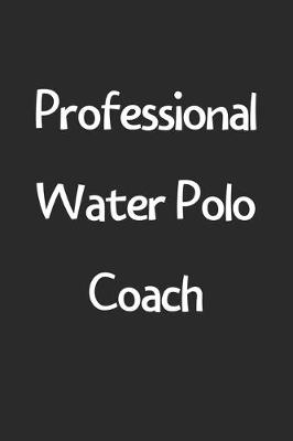 Book cover for Professional Water Polo Coach