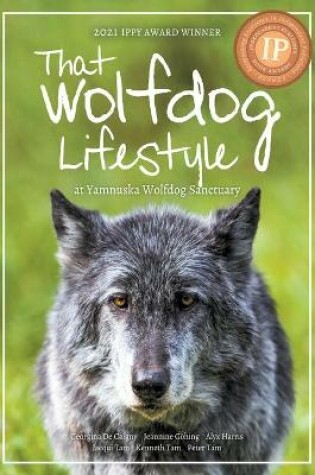 Cover of That Wolfdog Lifestyle