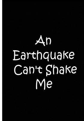 Book cover for An Earthquake Can't Shake Me - An Ethi Pike Collectible / Motivational