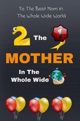 Book cover for To the Best Mom in the Whole Wide World