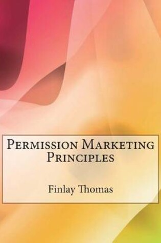 Cover of Permission Marketing Principles