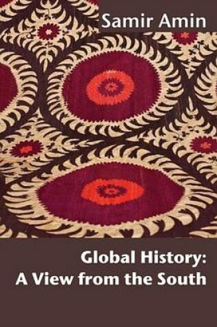 Cover of Global History: A View from the South