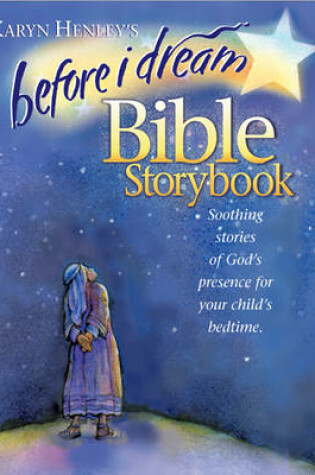 Cover of Before I Dream Bible Storybook