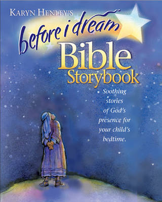 Book cover for Before I Dream Bible Storybook