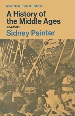 Book cover for A History of the Middle Ages, 284-1500