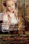 Book cover for The Prodigal Patriot