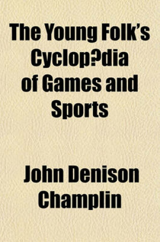 Cover of The Young Folk's Cyclopaedia of Games and Sports