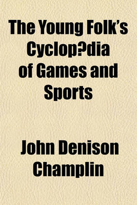 Book cover for The Young Folk's Cyclopaedia of Games and Sports