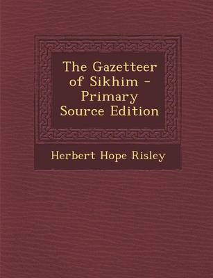 Book cover for The Gazetteer of Sikhim