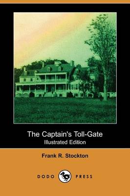 Book cover for The Captain's Toll-Gate(Dodo Press)