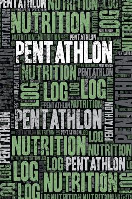 Book cover for Pentathlon Nutrition Log and Diary