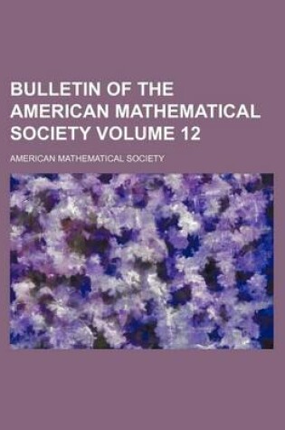 Cover of Bulletin of the American Mathematical Society Volume 12