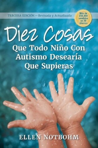 Cover of Diez Cosas que Todo Nino con Autismo Desearia que Supieras