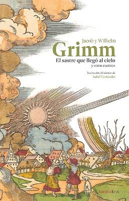 Book cover for El Sastre Que Llegó Al Cielo Y Otros Cuentos