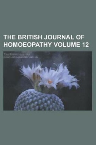 Cover of The British Journal of Homoeopathy Volume 12