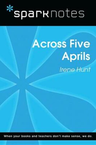 Cover of Across Five Aprils (Sparknotes Literature Guide)