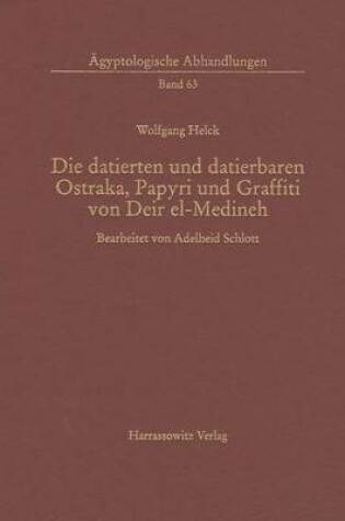 Cover of Die Datierten Und Datierbaren Ostraka, Papyri Und Graffiti Von Deir El-Medineh