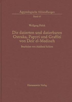 Book cover for Die Datierten Und Datierbaren Ostraka, Papyri Und Graffiti Von Deir El-Medineh