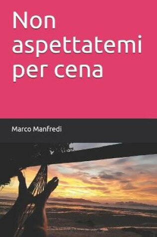 Cover of Non aspettatemi per cena