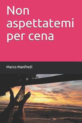 Book cover for Non aspettatemi per cena