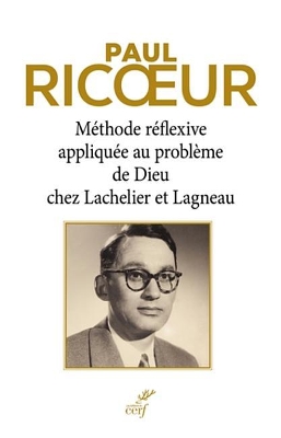 Book cover for Methode Reflexive Appliquee Au Probleme de Dieu Chez Lachelier Et Lagneau