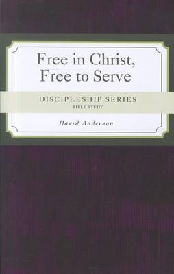 Book cover for Free in Christ, Free to Serve