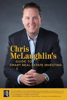 Book cover for Chris McLaughlin's Guide to Smart Real Estate Investing