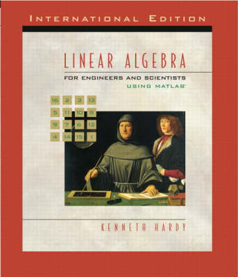 Book cover for Linear Algebra for Engineers and Scientists Using Matlab: (International Edition) with Maple 10 VP