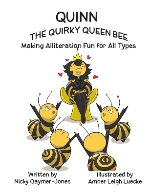 Cover of Quinn the Quirky Queen Bee