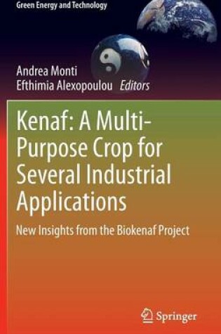 Cover of Kenaf: A Multi-Purpose Crop for Several Industrial Applications: New Insights from the Biokenaf Project