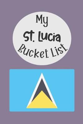 Book cover for My St. Lucia Bucket List