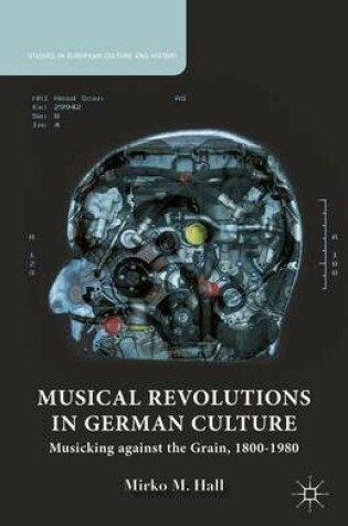 Cover of Musical Revolutions in German Culture