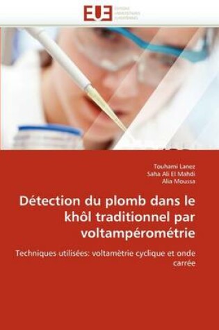 Cover of D tection Du Plomb Dans Le Kh l Traditionnel Par Voltamp rom trie