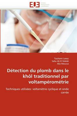 Cover of D tection Du Plomb Dans Le Kh l Traditionnel Par Voltamp rom trie