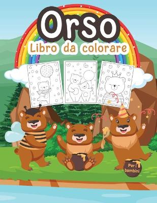 Book cover for Orso Libro da Colorare per Bambini